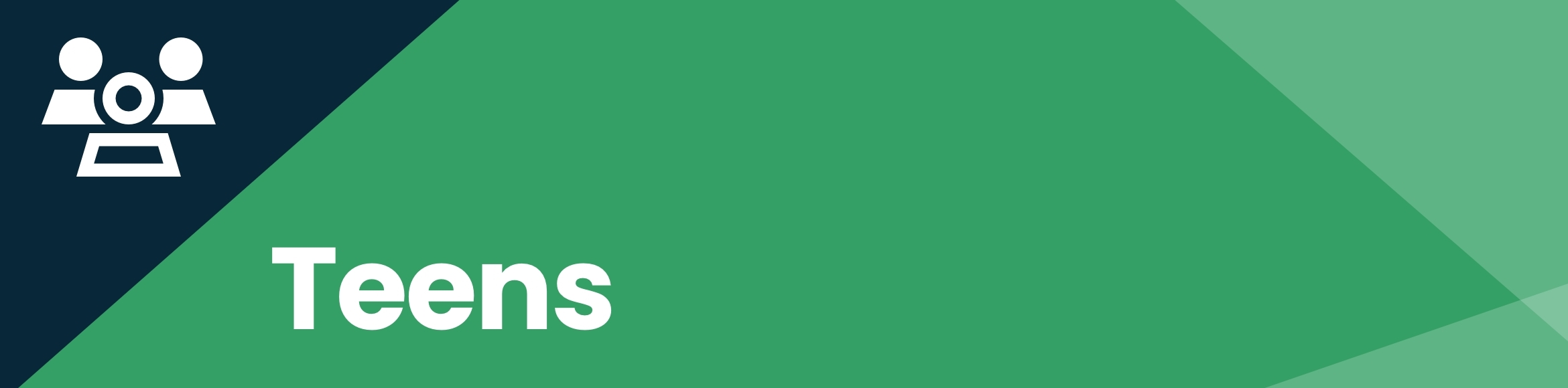 Green "Teens" banner with people icon in corner