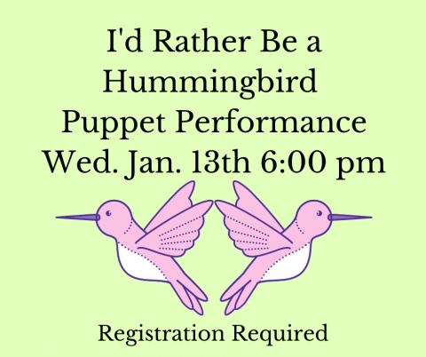 I'd rather be a hummingbird puppet performance 