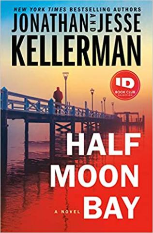 Half Moon Bay by Jonathan & Jesse Kellerman