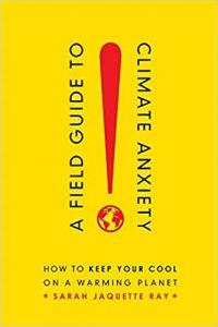 A field guide to climate anxiety 