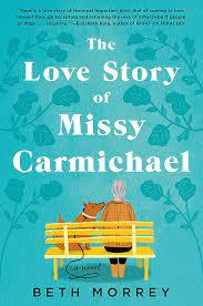 Love Story of Missy Carmichael by Beth Morrey