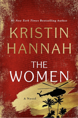 The Women by Kristin Hannah