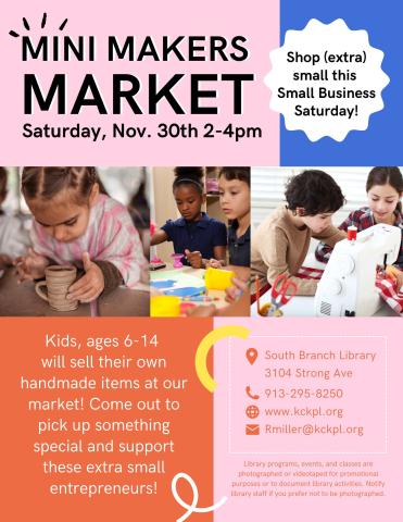 flyer for Mini Makers Market. Includes pictures of children making arts and crafts