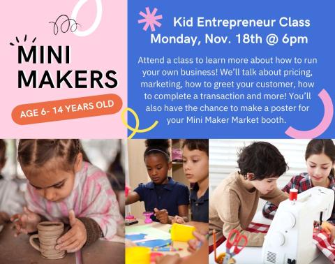 flyer for Kid Entrepreneur class, includes photos of children making arts and crafts