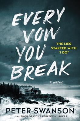 Every Vow You Break Peter Swanson