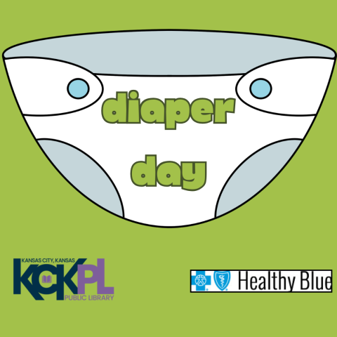 Green background with a diaper and the words Diaper Day on it. KCKPL and HealthyBlue's Logo.