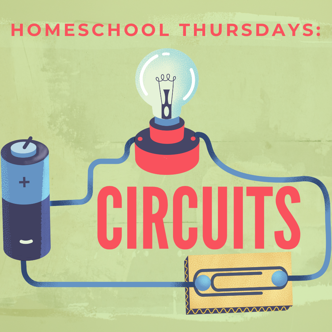 A Homemade circuit with a paper clip, a battery, and a lightbulb connected with wires on a green background and the words Homeschool Thursdays: Circuits