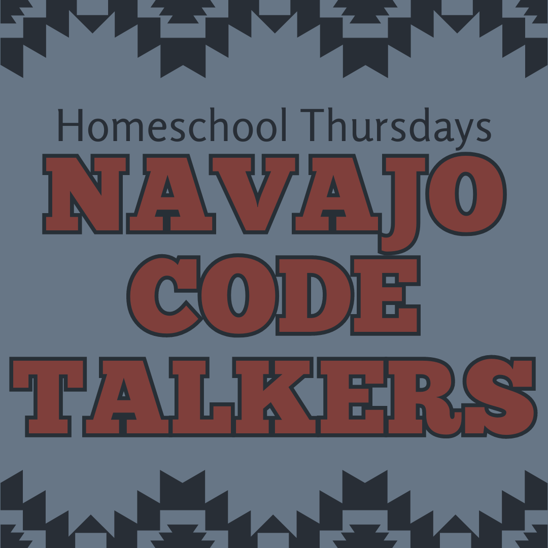 Navajo tapestry print with the words: Homeschool Thursdays: Navajo Code Talkers